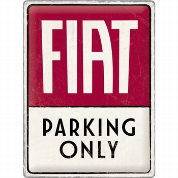 Fiat parking only metalen reclamebord