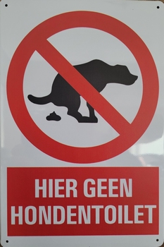 Geen Honden TOILET reclamebord van metaal