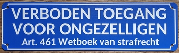 verboden toegang voor ongezelligen reclamebord van m