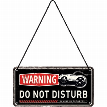 Warning do not disturb gaming hanging sign