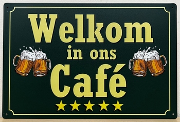 Welkom in ons Cafe metalen reclamebord 30x20cm