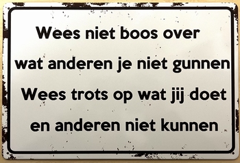 Niet gunnen wees Trots tekstbord wandbord metaal