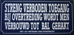 Streng verboden toegang bal gehakt