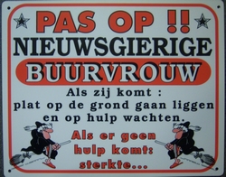 Pas op nieuwsgierige buurvrouw