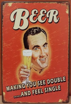 Beer make you see double feel single