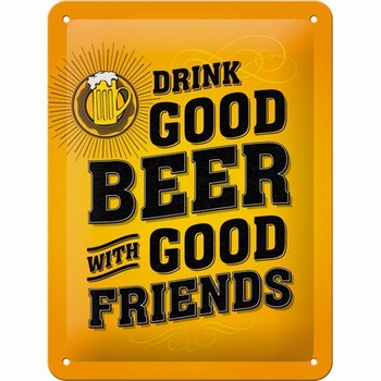 Drink good beer with good friends