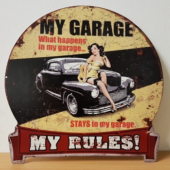 My garage my rules uitgesneden metalen wandbord