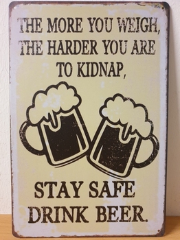 Hard to kidnap drink beer metalen fun tekst bord