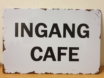 Ingang cafe metalen wandbord cafe bar horeca